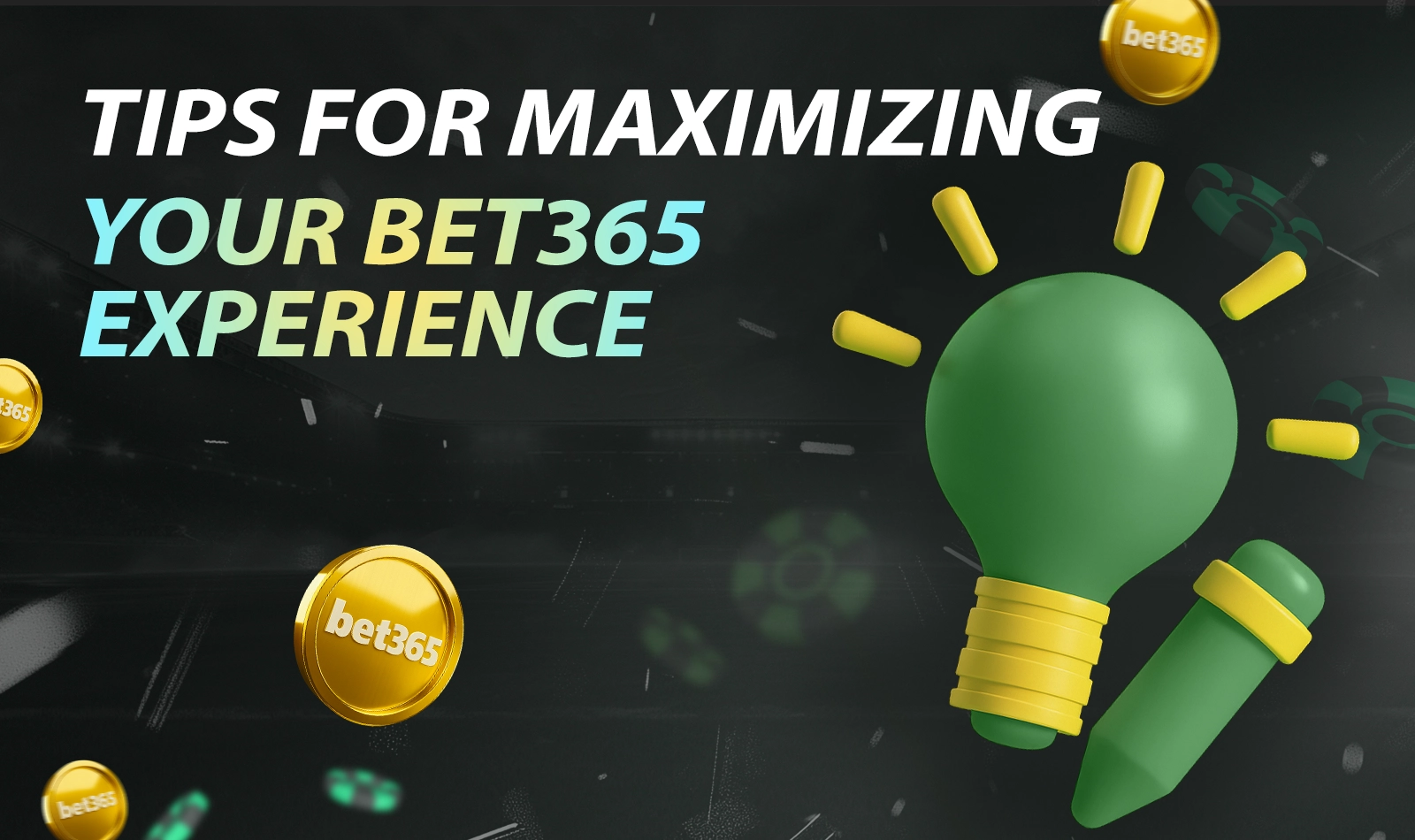 Tips to get more value on bet365