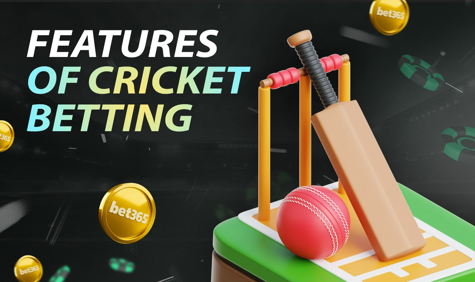 Key features and advantages of cricket betting options available at Bet365
