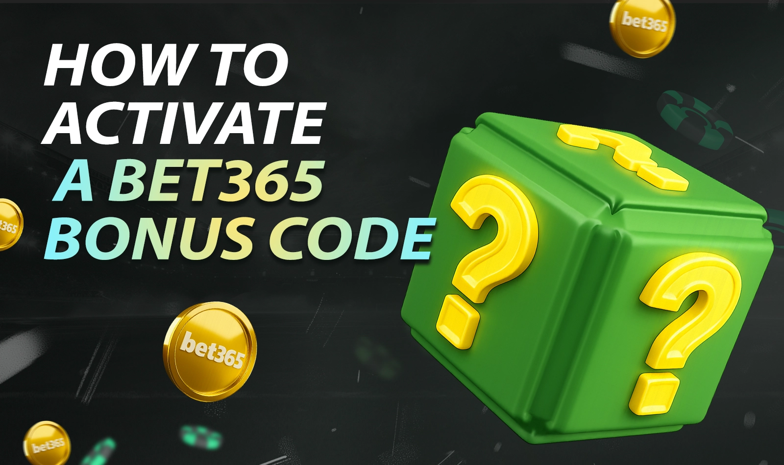 Step by step guide to activating a Bet365 bonus code for India