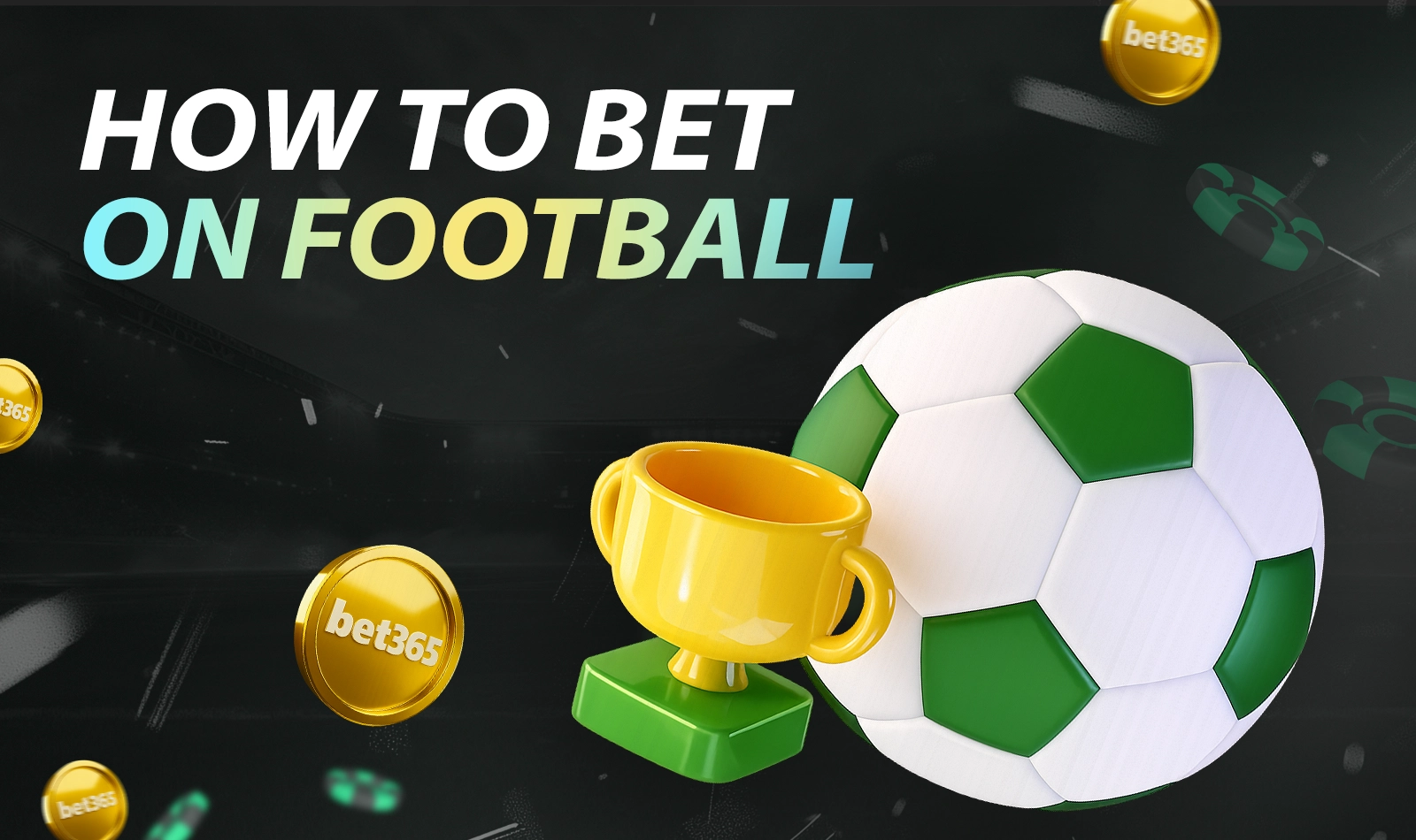Overview of football betting markets leagues and options available at Bet365