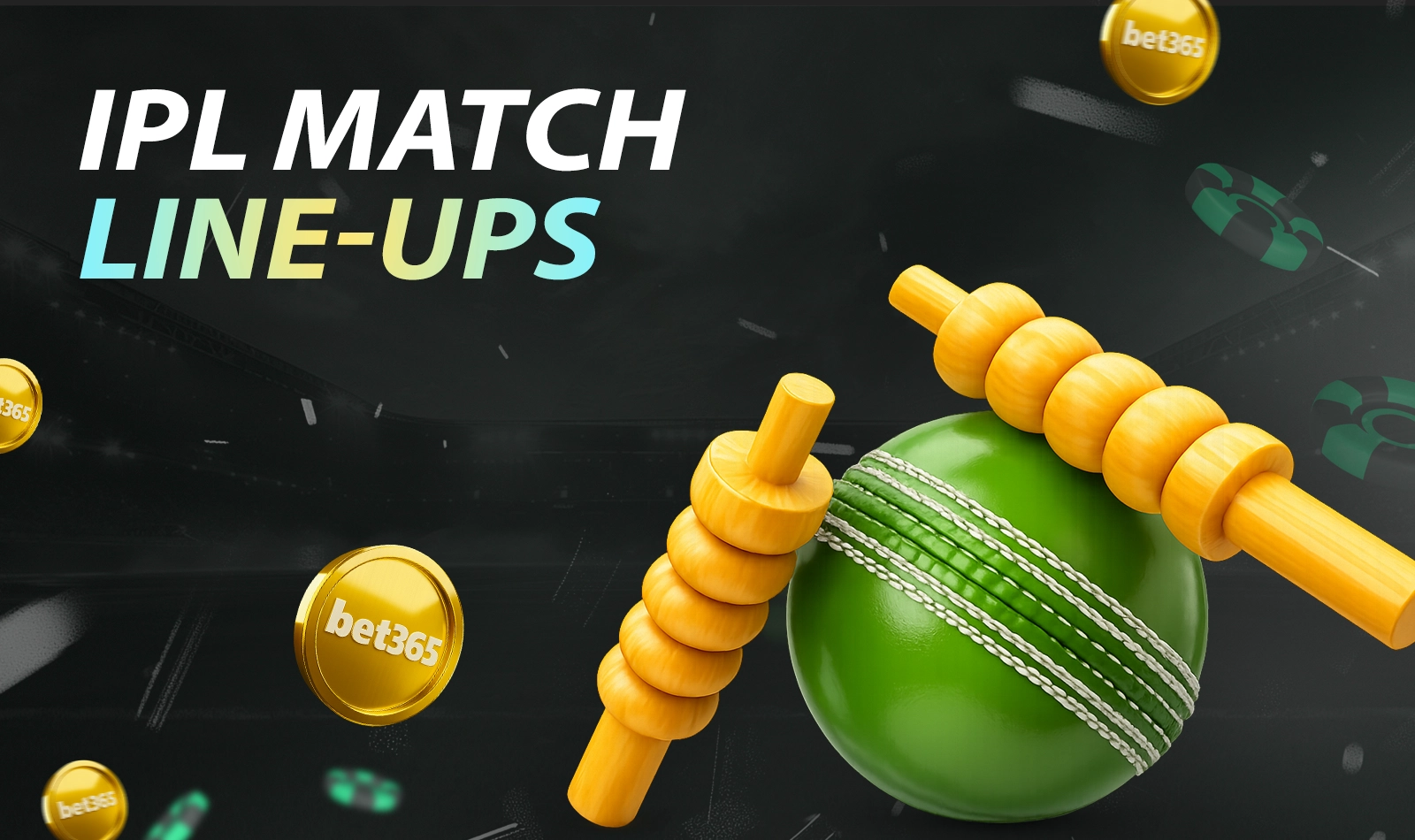 Team line ups and match previews for IPL fixtures at Bet365