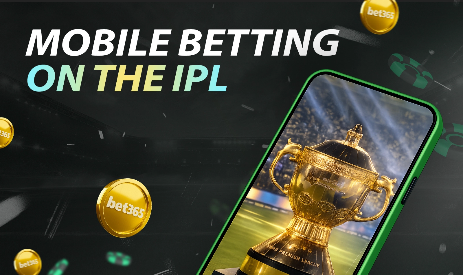 Mobile betting options for IPL matches available through Bet365