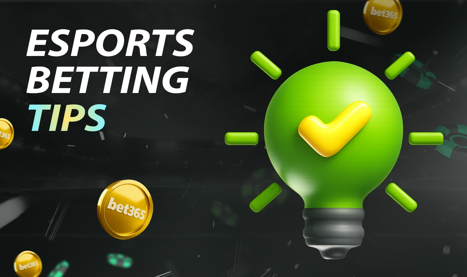 Useful tips to improve your results when betting on esports at Bet365