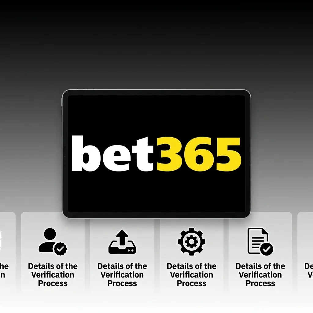 Step-by-step KYC verification process on Bet365 showing ID submission, address proof, and account activation steps